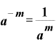 \displaystyle \bm{a}^{-\bm{m}}=\frac{\bm{1}}{\bm{a}^{\bm{m}}}