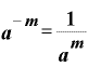 \displaystyle \bm{a}^{-\bm{m}}=\frac{\bm{1}}{\bm{a}^{\bm{m}}}