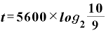 \displaystyle \bm{t}=\bm{5}\bm{6}\bm{0}\bm{0}\times \bm{l}\bm{o}\bm{g}_{\bm{2}}\frac{\bm{1}\bm{0}}{\bm{9}}