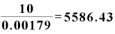 \displaystyle \frac{\bm{1}\bm{0}}{\bm{0}\bm{.}\bm{0}\bm{0}\bm{1}\bm{7}\bm{9}}=\bm{5}\bm{5}\bm{8}\bm{6}\bm{.}\bm{4}\bm{3}