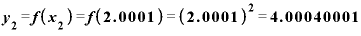 \bm{y}_{\bm{2}}=\bm{f}\bm{(}\bm{x}_{\bm{2}}\bm{)}=\bm{f}\bm{(}\bm{2}\bm{.}\bm{0}\bm{0}\bm{0}\bm{1}\bm{)}=\bm{(}\bm{2}\bm{.}\bm{0}\bm{0}\bm{0}\bm{1}\bm{)}^{\bm{2}}=\bm{4}\bm{.}\bm{0}\bm{0}\bm{0}\bm{4}\bm{0}\bm{0}\bm{0}\bm{1}