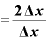 =\displaystyle \frac{\bm{2}\mathbf{\Delta} \bm{x}}{\mathbf{\Delta} \bm{x}}